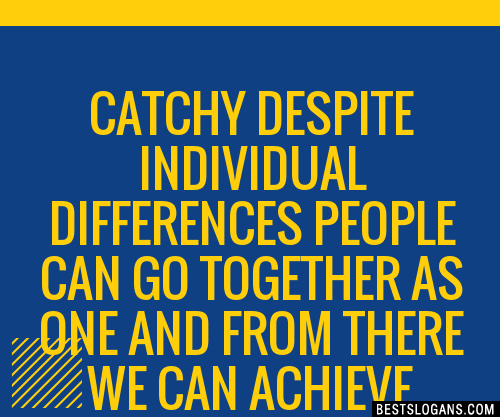 100+ Catchy Despite Individual Differences People Can Go Together As ...