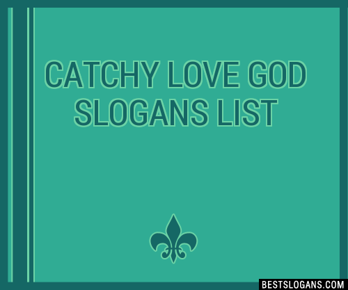 100+ Catchy Love God Slogans 2024 + Generator - Phrases & Taglines