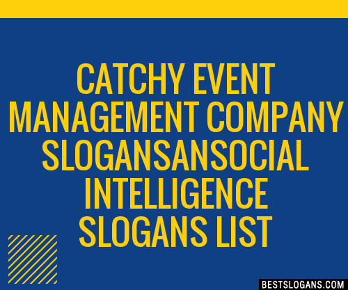 100+ Catchy Event Management Company Ansocial Intelligence Slogans 2024 ...