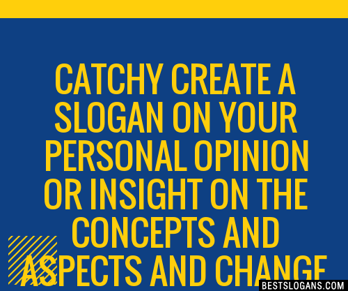 100+ Catchy Create A On Your Personal Opinion Or Insight On The ...