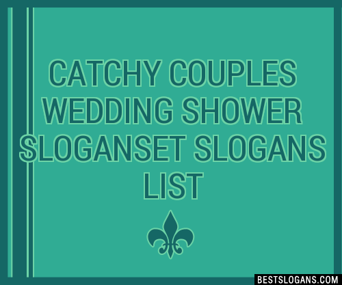 100+ Catchy Couples Wedding Shower Et Slogans 2024 + Generator ...