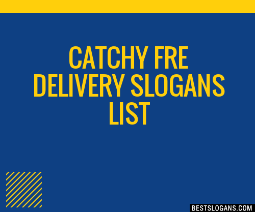 100+ Catchy Fre Delivery Slogans 2024 + Generator - Phrases & Taglines