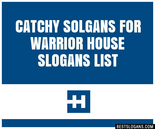 100+ Catchy Solgans For Warrior House Slogans 2024 + Generator ...