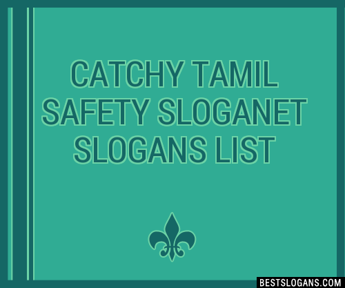 100+ Catchy Tamil Safety ,et Slogans 2024 + Generator - Phrases & Taglines