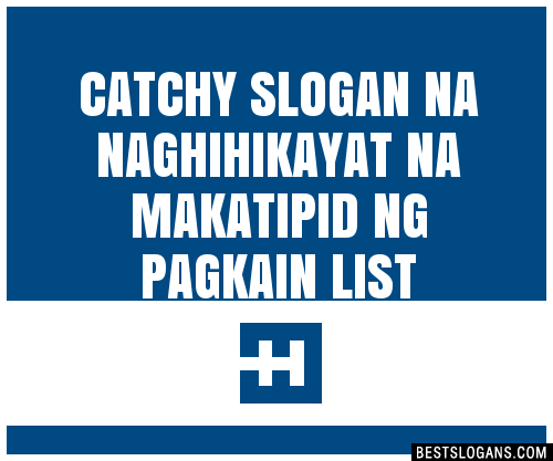 100+ Catchy Na Naghihikayat Na Makatipid Ng Pagkain Slogans 2024 ...