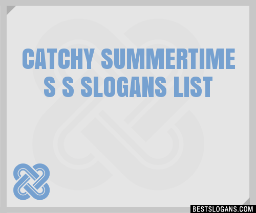 100+ Catchy Summertime S S Slogans 2024 + Generator - Phrases & Taglines