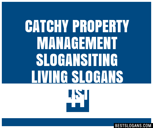 100+ Catchy Property Management Iting Living Slogans 2024 + Generator ...