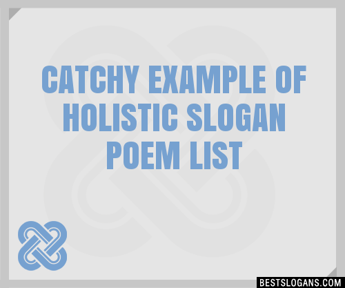 100+ Catchy Example Of Holistic Poem Slogans 2024 + Generator - Phrases ...