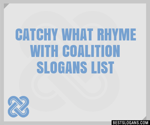 100+ Catchy What Rhyme With Coalition Slogans 2024 + Generator ...