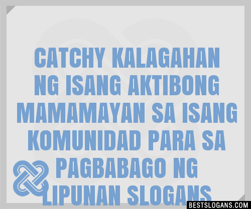 100+ Catchy Kalagahan Ng Isang Aktibong Mamamayan Sa Isang Komunidad ...