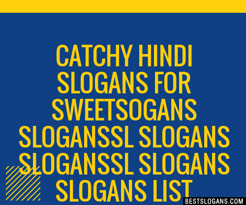 100+ Catchy Hindi For Sweetsogans Sl Sl Slogans 2024 + Generator ...