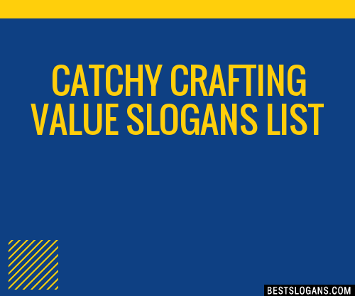 100+ Catchy Crafting Value Slogans 2024 + Generator - Phrases & Taglines