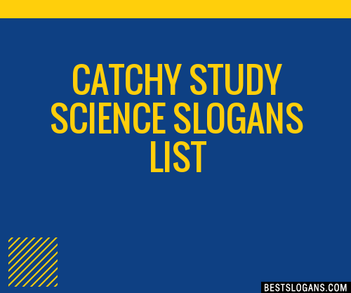 100+ Catchy Study Science Slogans 2024 + Generator - Phrases & Taglines