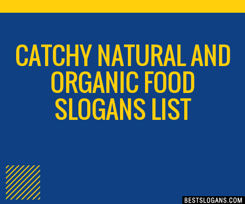 100+ Catchy Natural And Organic Food Slogans 2024 + Generator - Phrases ...