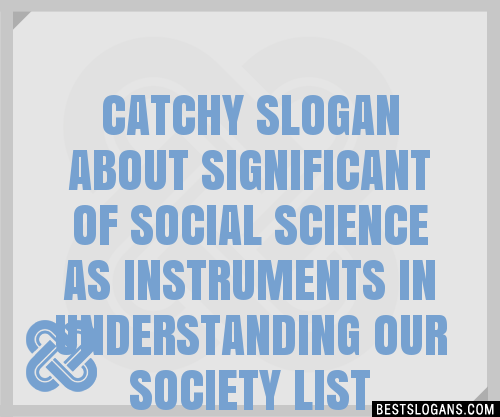 100+ Catchy About Significant Of Social Science As Instruments In ...