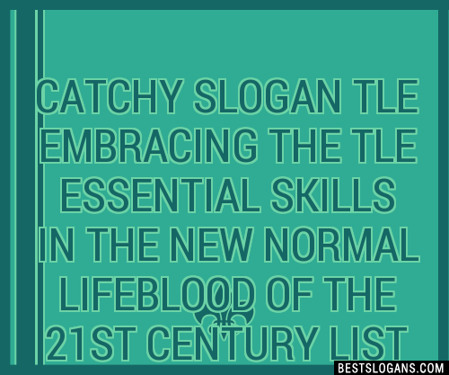 100+ Catchy Tle Embracing The Tle Essential Skills In The New Normal ...