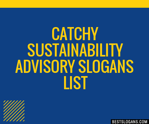 100+ Catchy Sustainability Advisory Slogans 2024 + Generator - Phrases ...