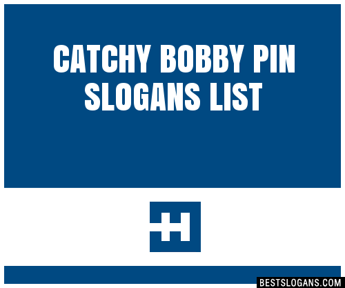 100+ Catchy Bobby Pin Slogans 2024 + Generator - Phrases & Taglines