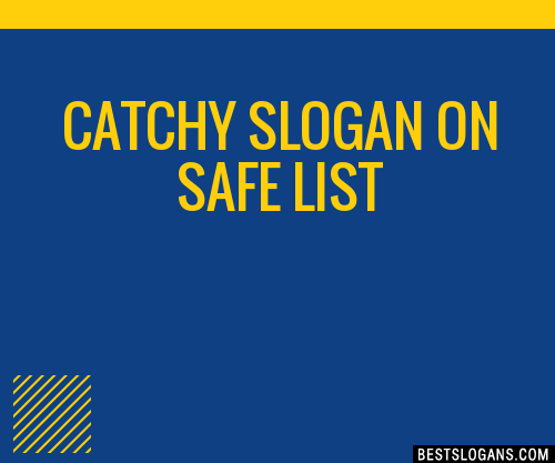 100+ Catchy On Safe Slogans 2024 + Generator - Phrases & Taglines