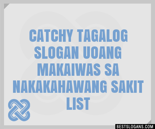 100 Catchy Tagalog Upang Makaiwas Masugpo Sa Paaralan - vrogue.co