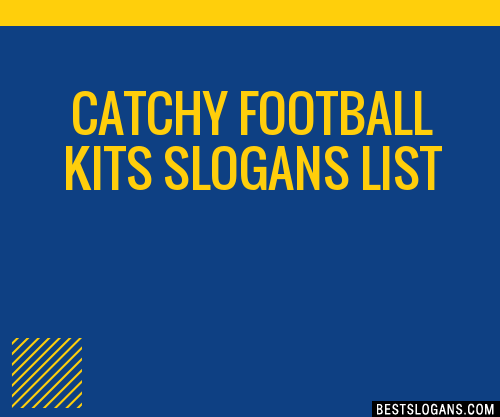 100+ Catchy Football Kits Slogans 2024 + Generator - Phrases & Taglines