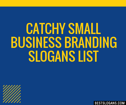 100+ Catchy Small Business Branding Slogans 2024 + Generator - Phrases ...