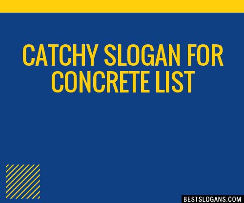 100+ Catchy For Concrete Slogans 2024 + Generator - Phrases & Taglines