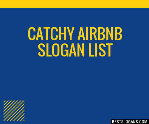 100+ Catchy Airbnb Slogans 2023 + Generator - Phrases & Taglines