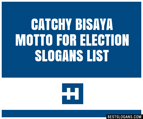 100+ Catchy Bisaya Motto For Election Slogans 2024 + Generator ...