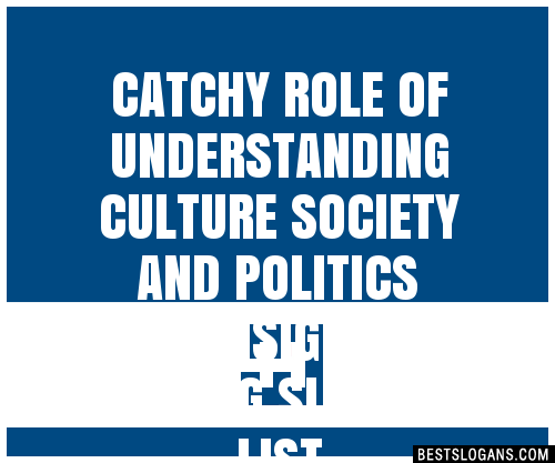 100+ Catchy Role Of Understanding Culture Society And Politics Ignment ...