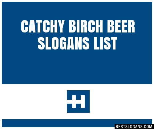 100+ Catchy Birch Beer Slogans 2024 + Generator - Phrases & Taglines