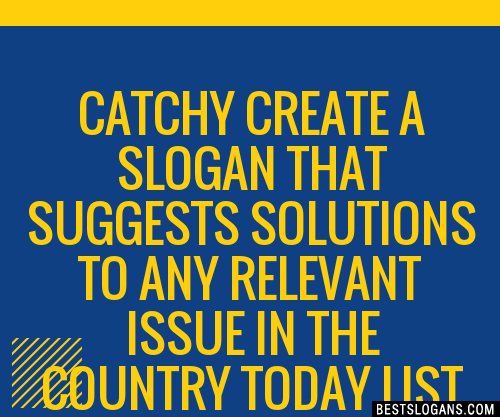 100+ Catchy Create A That Suggests Solutions To Any Relevant Issue In ...