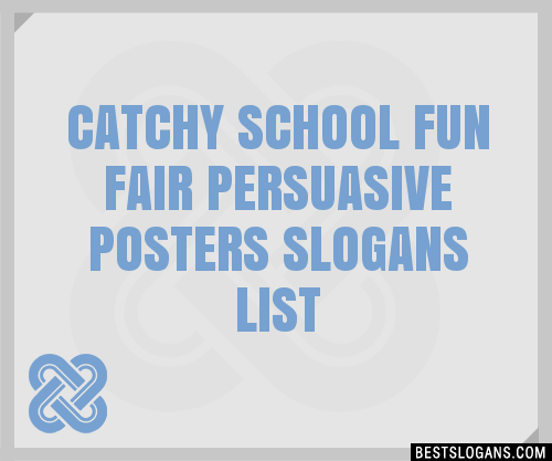 100+ Catchy School Fun Fair Persuasive Posters Slogans 2024 + Generator ...