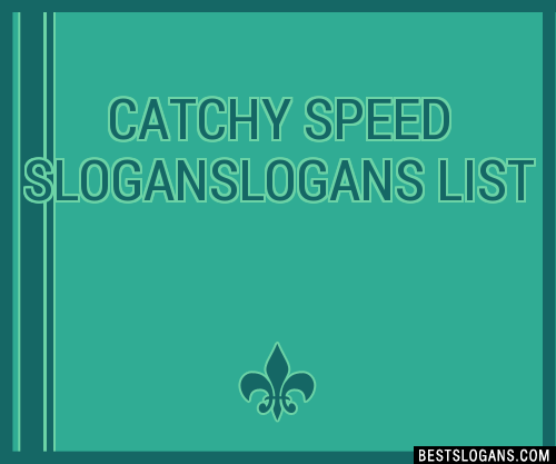 100+ Catchy Speed Logans Slogans 2024 + Generator - Phrases & Taglines