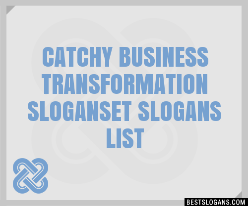 100+ Catchy Business Transformation Et Slogans 2024 + Generator ...