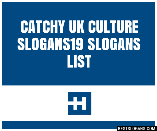 100+ Catchy Uk Culture 19 Slogans 2024 + Generator - Phrases & Taglines