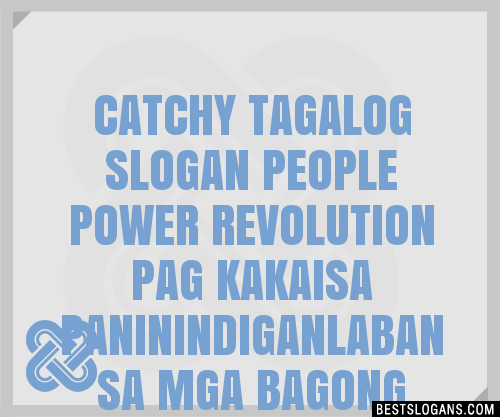 100+ Catchy Tagalog People Power Revolution Pag Kakaisa ...