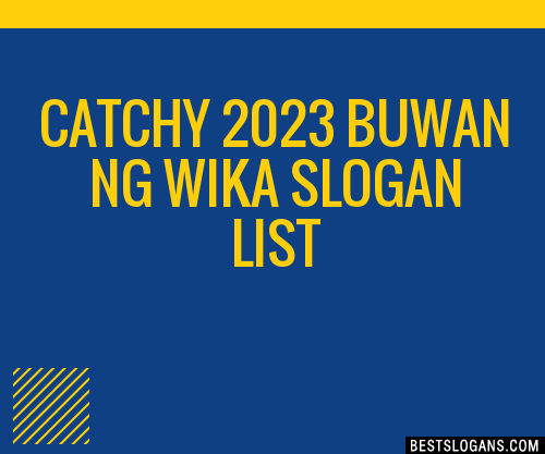 100+ Catchy 2023 Buwan Ng Wika Slogans 2023 + Generator - Phrases ...