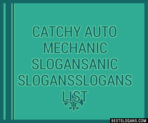 100+ Catchy Auto Mechanic Anic Slogans 2024 + Generator - Phrases ...