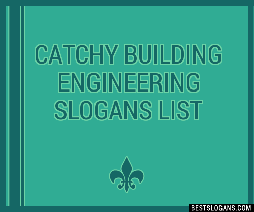 100+ Catchy Building Engineering Slogans 2024 + Generator - Phrases ...