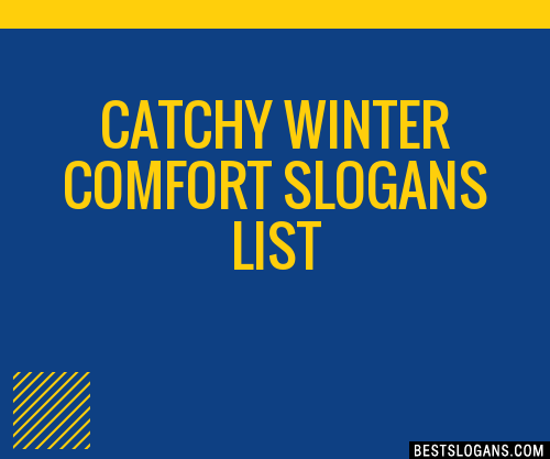 40+ Catchy Winter Comfort Slogans List, Phrases, Taglines & Names Jan 2023