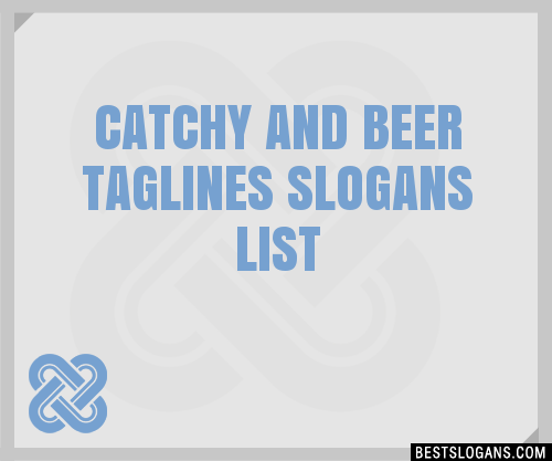 100+ Catchy And Beer Slogans 2024 + Generator - Phrases & Taglines