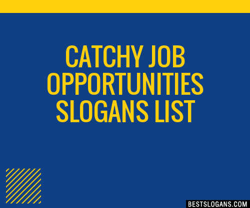 30+ Catchy Job Opportunities Slogans List, Taglines, Phrases & Names 2020