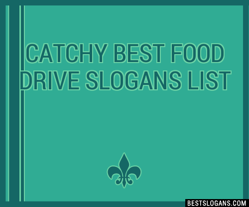 100+ Catchy Best Food Drive Slogans 2023 + Generator - Phrases & Taglines