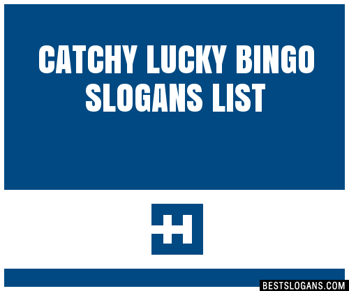 100+ Catchy Lucky Bingo Slogans 2024 + Generator - Phrases & Taglines📢 ...