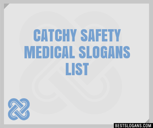 100+ Catchy Safety Medical Slogans 2024 + Generator - Phrases & Taglines