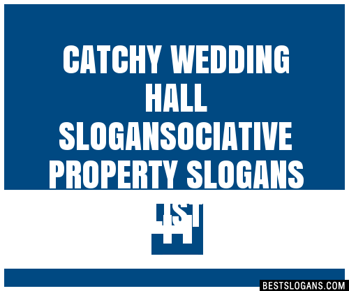 100+ Catchy Wedding Hall ,ociative Property Slogans 2024 + Generator ...