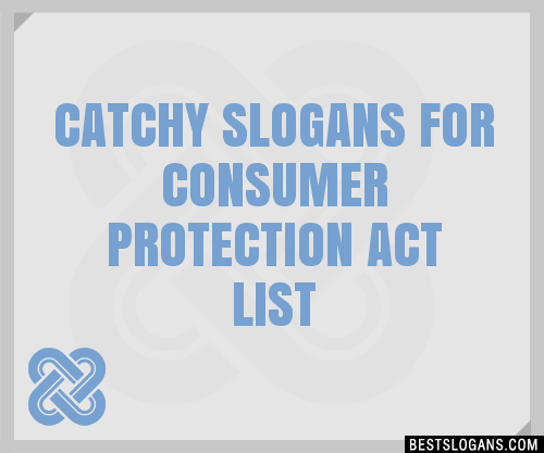 100+ Catchy For Consumer Protection Act Slogans 2024 + Generator ...