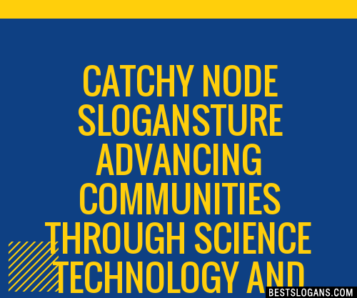 100+ Catchy Node Ture Advancing Communities Through Science Technology ...