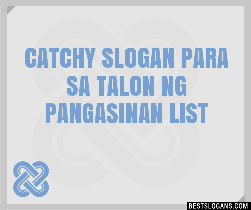 100+ Catchy Para Sa Talon Ng Pangasinan Slogans 2024 + Generator ...